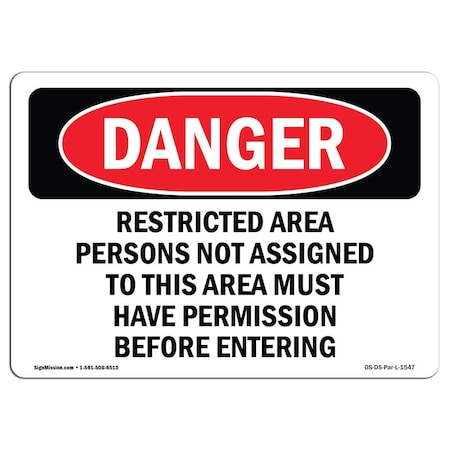 Signmission Safety Sign, OSHA Danger, 5" Height, 7" Width, Restricted Area Persons Not Assigned, Landscape OS-DS-D-57-L-1547
